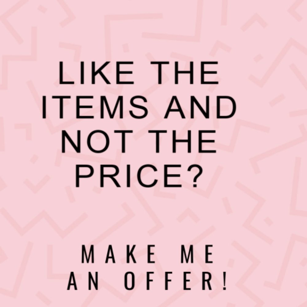 Like the items and not the price.